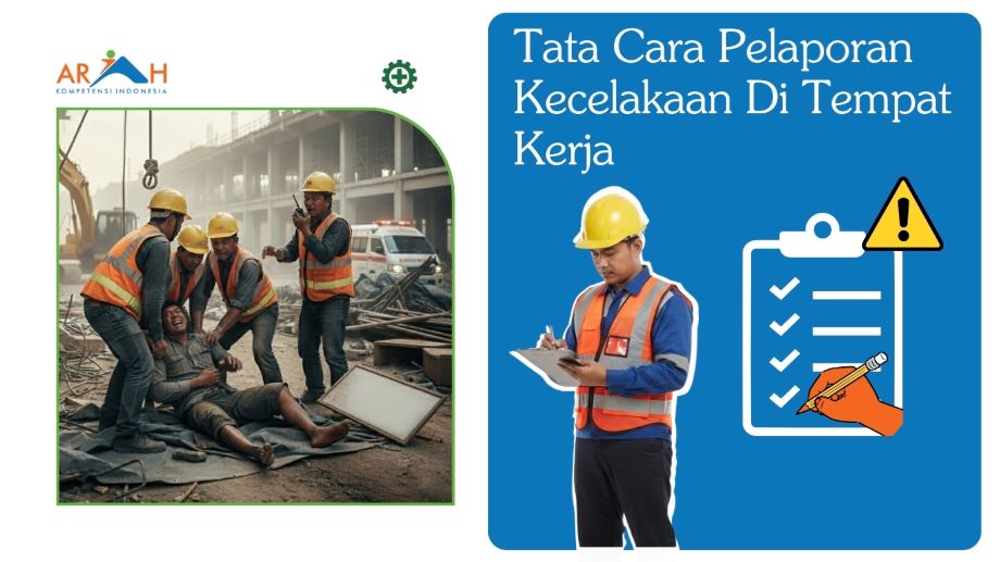 Tata Cara Pelaporan Kecelakaan di Tempat Kerja